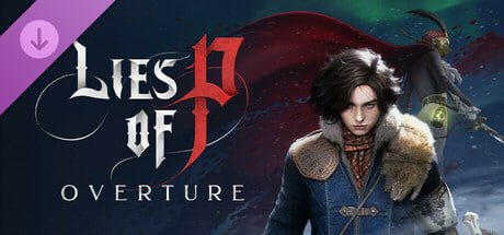 资源《1627720 Lies of P v1.14.0.0》的海报