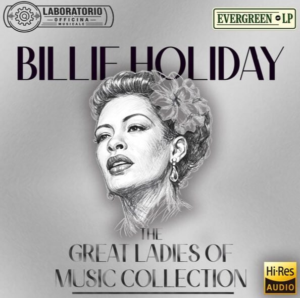 资源《Billie Holiday - Evergreen LP. The Great Ladies of Music Collection (2026) FLAC》的海报