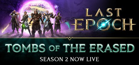 资源《【PC游戏】《最后纪元 Last Epoch》【终极版 (第二赛季+全DLC+奖励】【简中】【9G】【 DODI Repack】》的海报