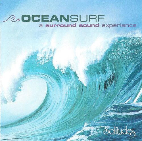 资源《Dan Gibson - Ocean Surf  A Surround Sound Experience SACD iso 海浪声 环绕声体验》的海报