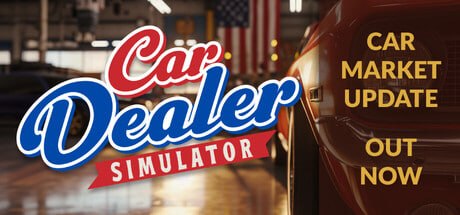 资源《2404880 Car Dealer Simulator v0.1.0.0.5272》的海报