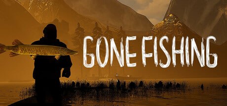 资源《3645890 GONE Fishing Build.24223778》的海报