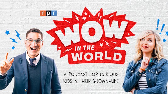 资源《儿童英语科普播客《Wow In The World》》的海报