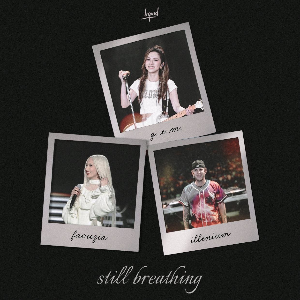 资源《Faouzia, G.E.M 邓紫棋 & ILLENIUM - Still Breathing - Single (2025) ALAC 24bit 48kHz》的海报