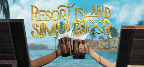 资源《3613960 Resort Island Simulator Build.25153756》的海报